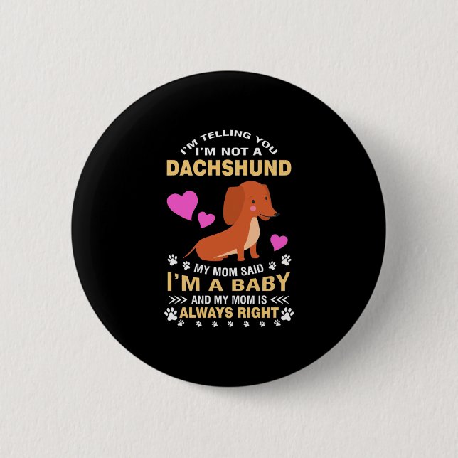 Chapa Redonda De 5 Cm Mi Dachshund Es Mi Bebé (Anverso)
