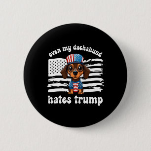 Chapa Redonda De 5 Cm Mi Dachshund odia el voto de Trump