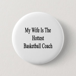 Chapa Redonda De 5 Cm Mi Esposa Es El Entrenador De Baloncesto Más Hotel