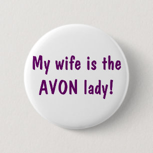 Chapa Redonda De 5 Cm Mi esposa es la señora de Avon