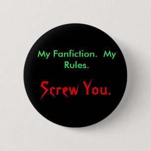 Chapa Redonda De 5 Cm Mi Fanfiction.  Mis reglas., le atornillan