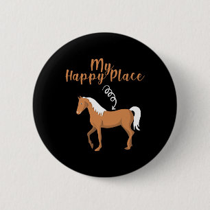 Chapa Redonda De 5 Cm Mi Feliz Lugar Está Aquí Regalo - Caballo Lover Ho