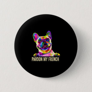 Chapa Redonda De 5 Cm Mi Francés - Arte Pop Divertido Frenchie Bulldog F