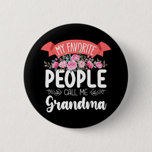 Chapa Redonda De 5 Cm Mi gente favorita me llama Día de la Madre Abuela