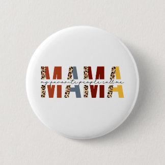 Chapa Redonda De 5 Cm Mi gente favorita me llama Mama Leopard Boho
