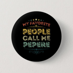 Chapa Redonda De 5 Cm Mi Gente Favorita Me Llama Pepere Funny Fathers Da