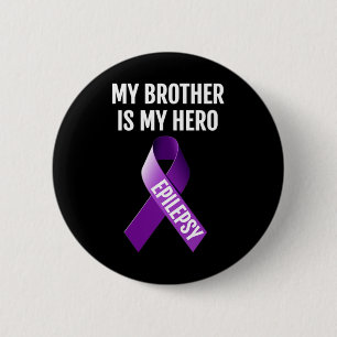Chapa Redonda De 5 Cm Mi Hermano Es Mi Héroe Epilepsia Awareness T