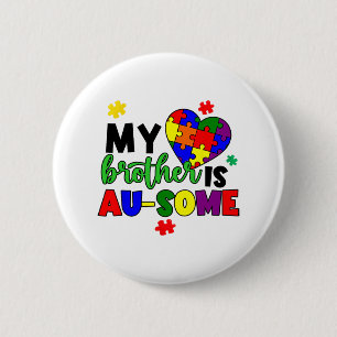 Chapa Redonda De 5 Cm Mi Hermano Es Un Autismo Awareness Mamá Papá Niño