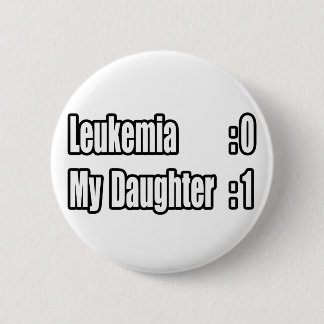 Chapa Redonda De 5 Cm Mi hija golpea la leucemia (tabla de puntuación)