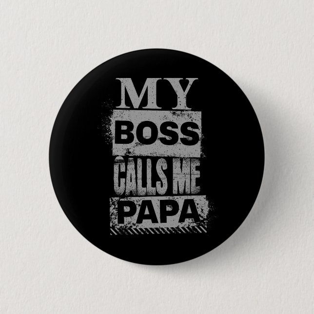 Chapa Redonda De 5 Cm Mi jefe me llama papá, papá, padre, cumpleaños, Na (Anverso)