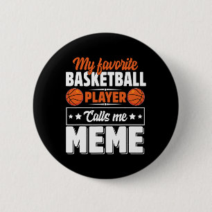 Chapa Redonda De 5 Cm Mi jugador de baloncesto favorito me llama Meme Dí