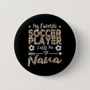Chapa Redonda De 5 Cm Mi jugador de fútbol favorito me llama Nana Soccer