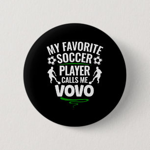 Chapa Redonda De 5 Cm Mi jugador de fútbol favorito me llama Vovo