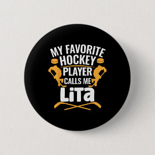 Chapa Redonda De 5 Cm Mi jugador de hockey favorito me llama Lita