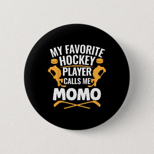 Chapa Redonda De 5 Cm Mi jugador de hockey favorito me llama Momo