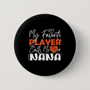 Chapa Redonda De 5 Cm Mi jugador favorito de baloncesto me llama Nana