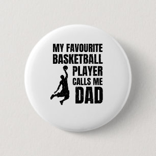Chapa Redonda De 5 Cm Mi jugador favorito de baloncesto me llama papá To