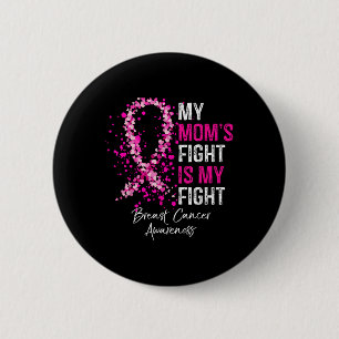 Chapa Redonda De 5 Cm Mi Madre Lucha Es Conciencia Sobre El Cáncer De Ma