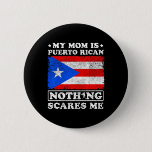 Chapa Redonda De 5 Cm Mi mamá es puertorriqueña, nada me asusta a mi mad
