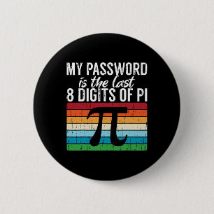 Chapa Redonda De 5 Cm Mi Palabra Es Los Últimos 8 Dígitos De Pi Math Pi