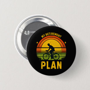 Chapa Redonda De 5 Cm Mi plan de jubilación entusiasta del ciclismo