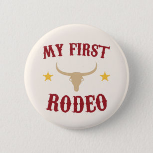 Chapa Redonda De 5 Cm Mi primer rodeo de Rodeo Occidente Cowboy primer c