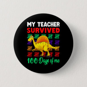 Chapa Redonda De 5 Cm Mi profesor sobrevivió a 100 días de mi dinosaurio