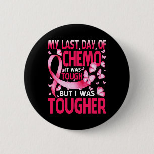 Chapa Redonda De 5 Cm Mi Último Día De Chemo Era Consciente Del Tos Cánc