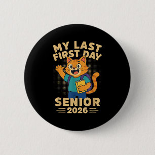 Chapa Redonda De 5 Cm Mi Último Primer Día Senior 2026 Gracioso Gato De