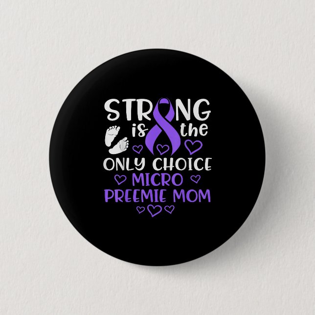 Chapa Redonda De 5 Cm Micro Preemie Nicu New Mom Awareness Strong Premat (Anverso)