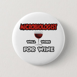 Chapa Redonda De 5 Cm Microbiólogo... Trabajará Para El Vino