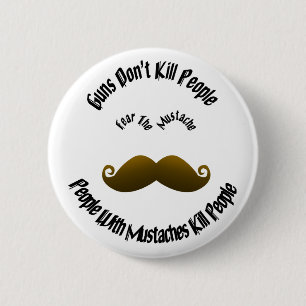 Chapa Redonda De 5 Cm Miedo Al Mustache Pin