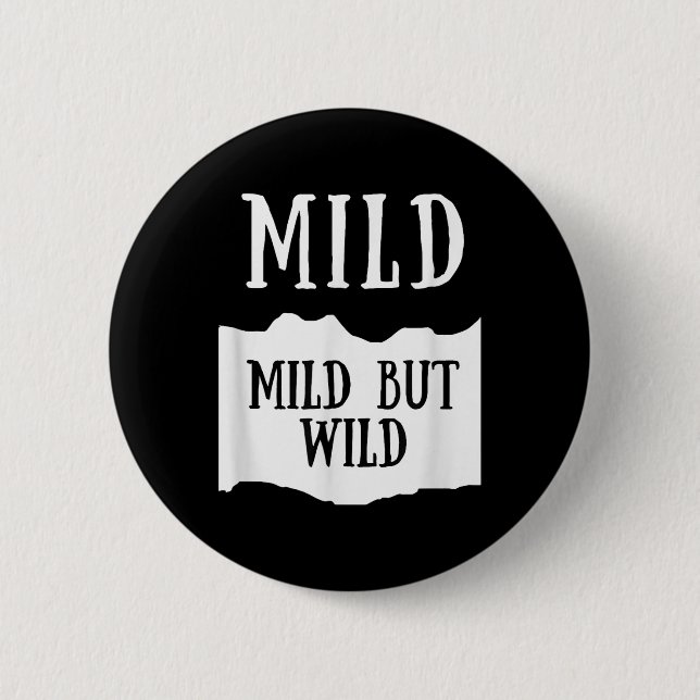Chapa Redonda De 5 Cm Mild But Wild Mild Hot Sauce Group Costume  (Anverso)