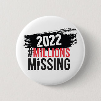 Chapa Redonda De 5 Cm #MillionsMissing 2022 logo round button