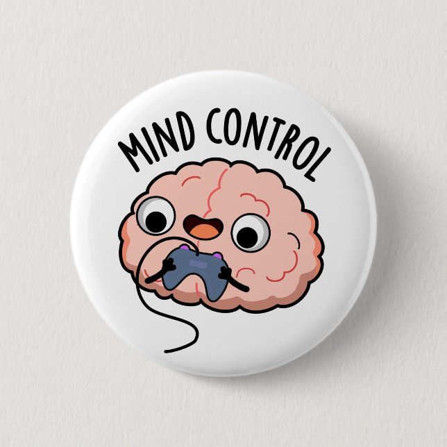 Chapa Redonda De 5 Cm Mind Control Funny Brain Pun (Anverso)
