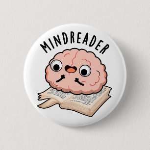 Chapa Redonda De 5 Cm Mind Reader Funny Brain Pun