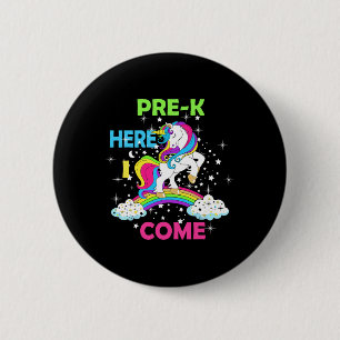 Chapa Redonda De 5 Cm Mira el pre k aquí vengo Chica Unicorn Preescolar