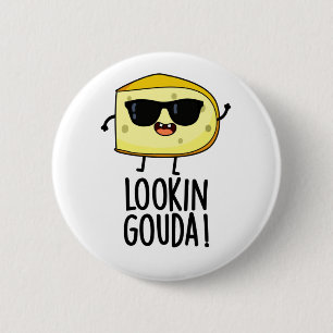 Chapa Redonda De 5 Cm Mirando a Gouda Funny Cheese Pun