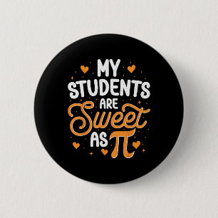 Chapa Redonda De 5 Cm Mis Estudiantes Son Dulces Como Pi