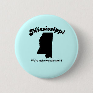 Chapa Redonda De 5 Cm Mississippi Motto - Spell it