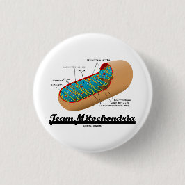 Chapa Redonda De 5 Cm Mitocondrias del equipo (humor de Mitochondrion)