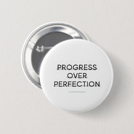 Chapa Redonda De 5 Cm Modern typography progress over perfection text