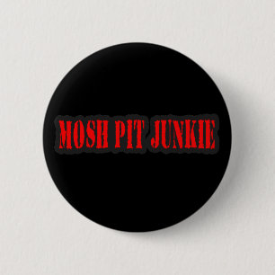 Chapa Redonda De 5 Cm MOSH el punk rock del DROGADICTO del HOYO