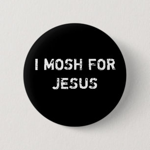 CHAPA REDONDA DE 5 CM MOSH PARA JESÚS