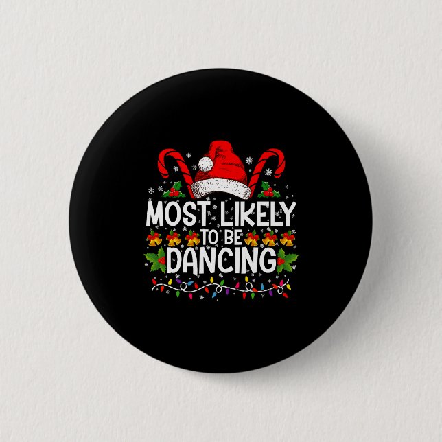 Chapa Redonda De 5 Cm Most Likely To Be Dancing Matching Family  (Anverso)
