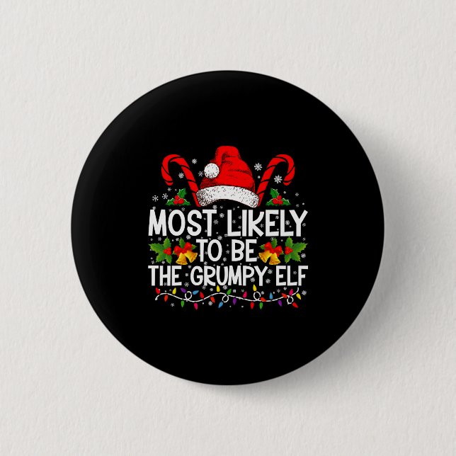 Chapa Redonda De 5 Cm Most Likely To Be The Mpy Elf Funny Xmas  (Anverso)