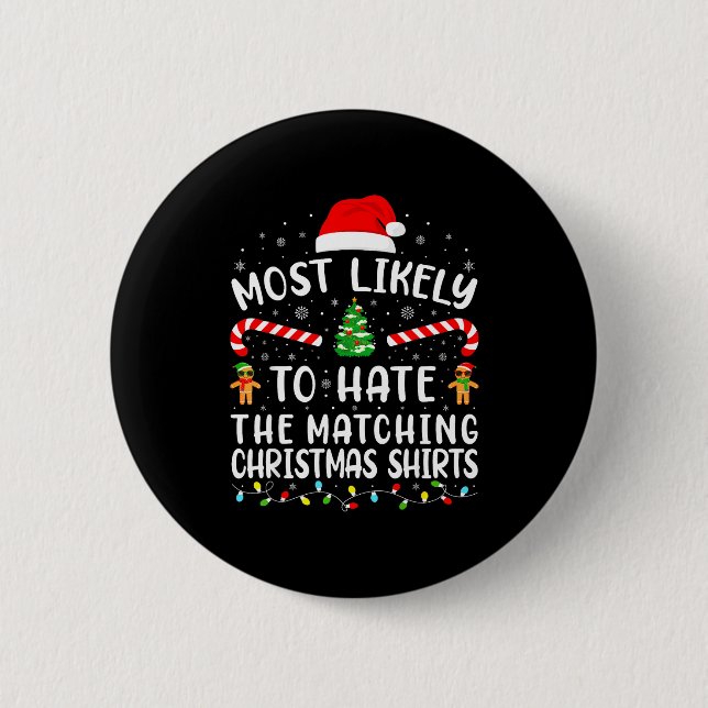 Chapa Redonda De 5 Cm Most Likely To Hate Matching Christmas Family Matc (Anverso)
