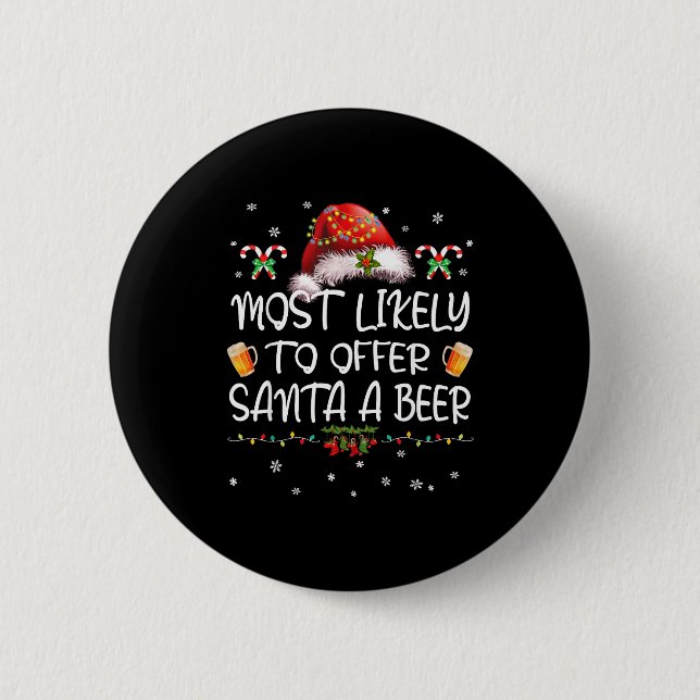 Chapa Redonda De 5 Cm Most Likely To Offer Santa A Beer Christmas Drinki (Anverso)
