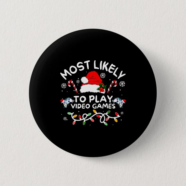 Chapa Redonda De 5 Cm Most Likely To Play Video Games Xmas Gamer Family  (Anverso)