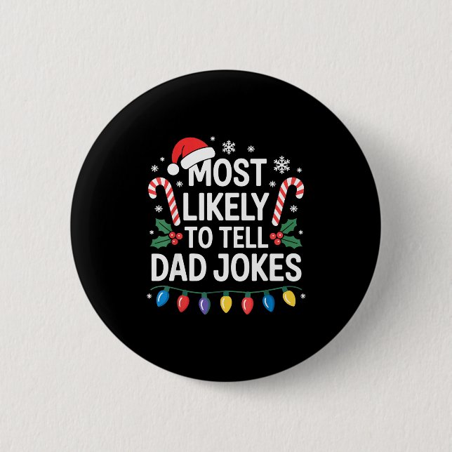 Chapa Redonda De 5 Cm Most Likely To Tell Dad Jokes Funny Christmas  (Anverso)
